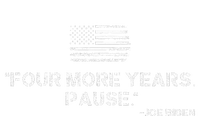 Four More Years Pause Joe Biden T-Shirt