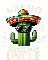 Nacho Average Uncle Gift Funny Best Uncle Cooling Performance Crew T-Shirt