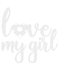 Love My Girl Soccer Cute Football Sports Mom Dad Boyfriend Full Zip Hoodie