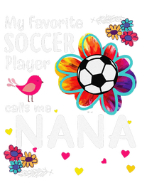 My Favorite Soccer Player Calls Me Nana Soccer Flower T-Shirt