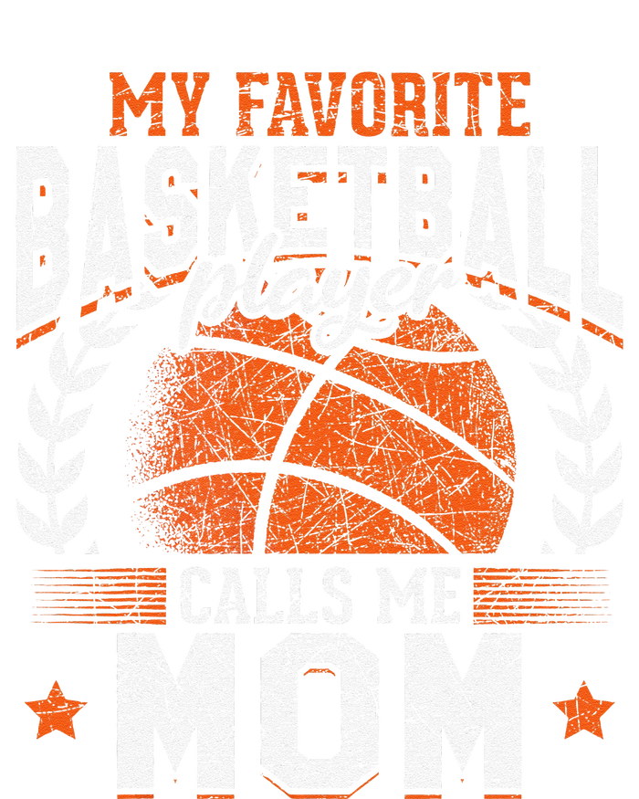 My Favorite Basketball Player Calls Me Mom Basketball Tall Sweatshirt