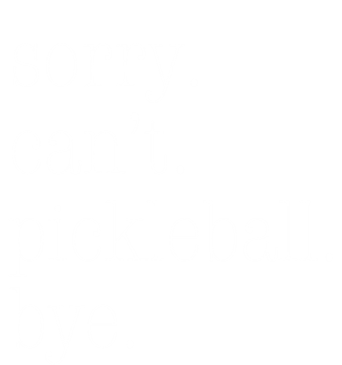 Sorry Pickleball CanT Funny Pickleball Gift Ladies Essential Tank