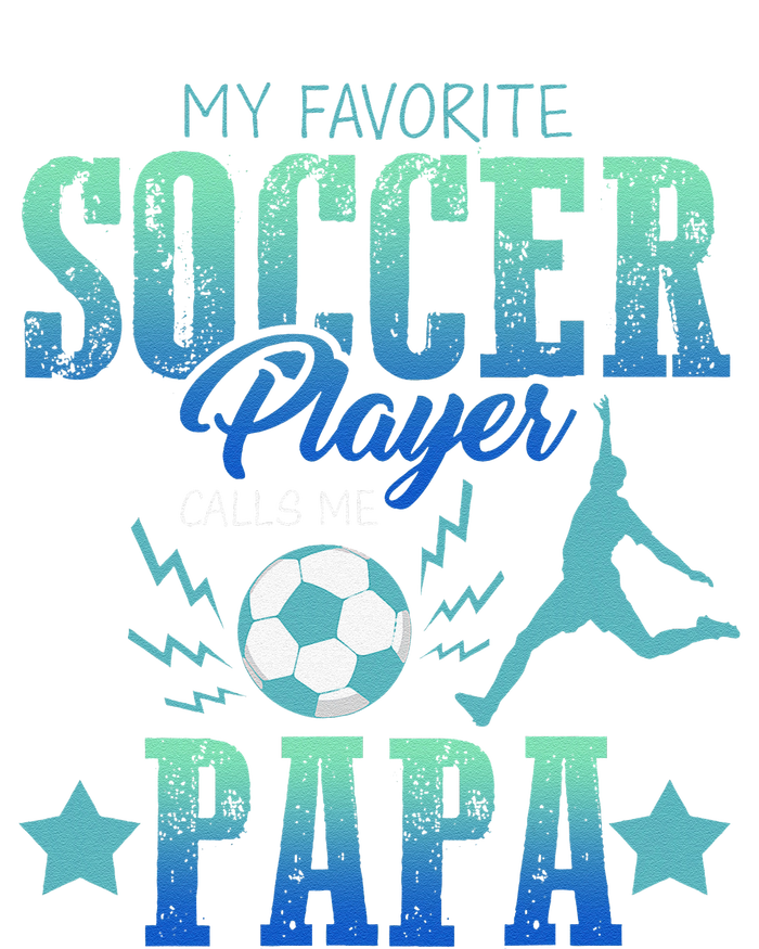 My Favorite Soccer Calls Me Papa Field Player Family Cheer Tote Bag