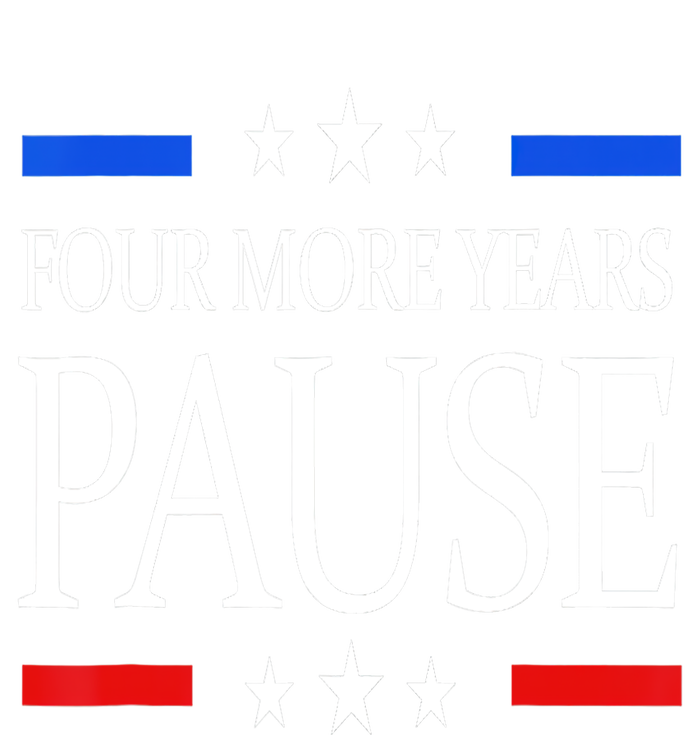 Joe Biden Us Flag Funny Quote Saying Four More Years Pause Ladies Long Sleeve Shirt