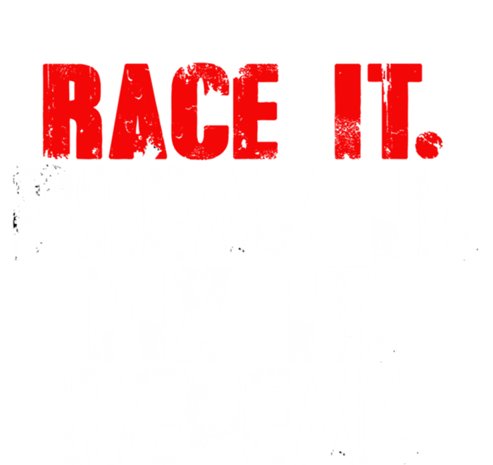 Race It Break It Fix It Repeat Rc Car Truck Racing Mechanic Cool Gift Kids Long Sleeve Shirt