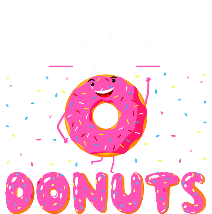 Funny Doughnut Donut Lover Im Just Here For The Donuts Premium T-Shirt