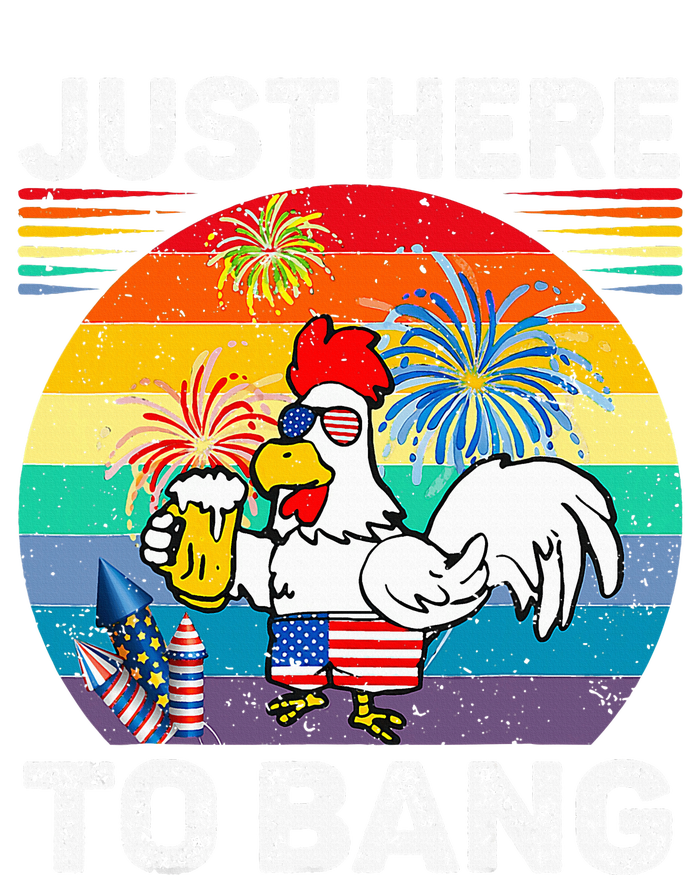 Just Here To Bang Chicken 4th Of July Us Flag Beer Drinking T-Shirt