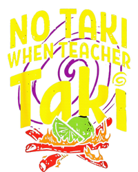 Cinco De Mayo Funny No Taki When Teacher Taki T-Shirt