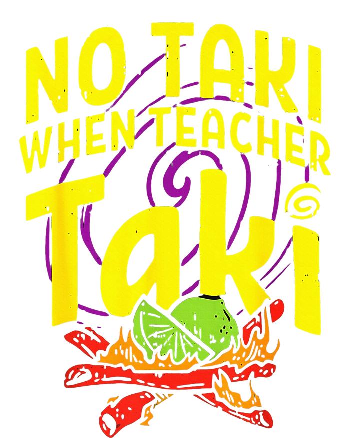 Cinco De Mayo Funny No Taki When Teacher Taki T-Shirt