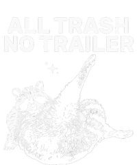 Funny Sarcastic Raccoon All Trash No Trailer T-Shirt