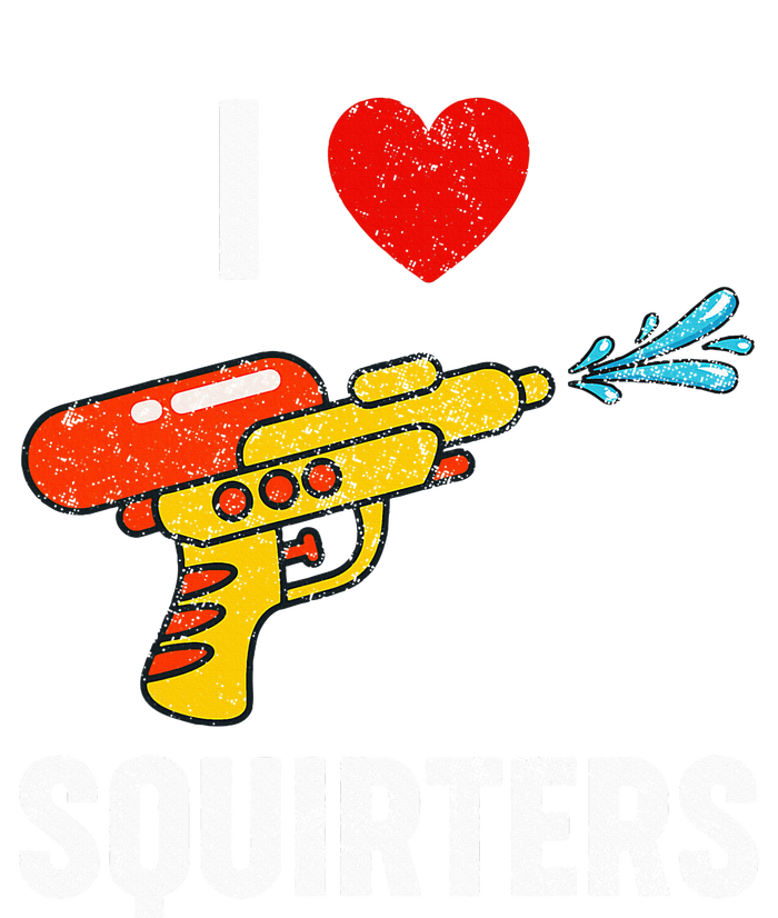 I Love Squirters Funny I Heart Squirters T-Shirt