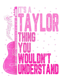 ItS A Taylor Thing You WouldnT Understand Premium T-Shirt