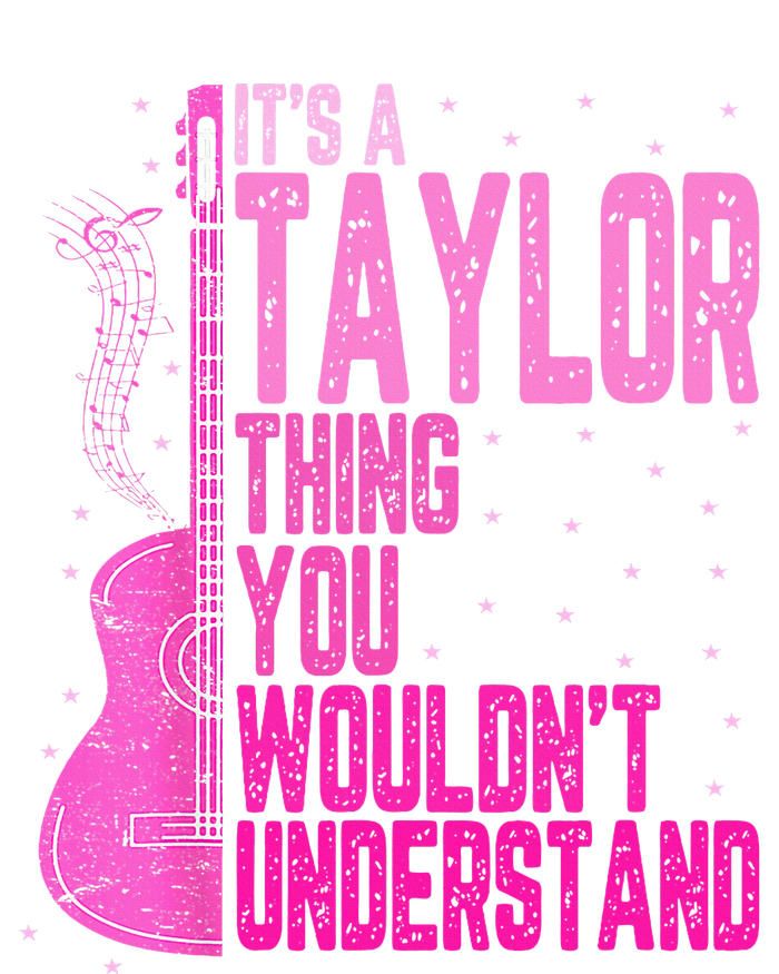 ItS A Taylor Thing You WouldnT Understand Premium T-Shirt