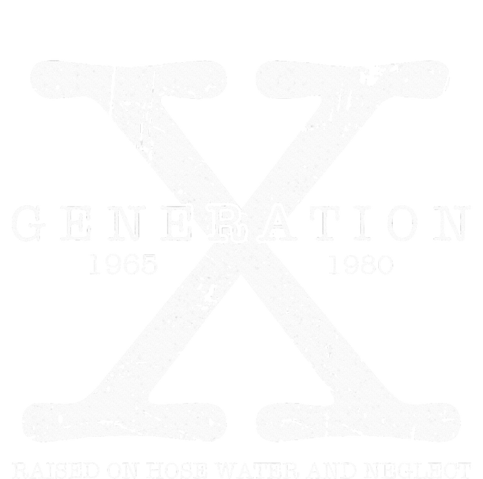 Generation X 1965 1980 Raised On Hose Water And Neglect T-Shirt