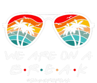 We Are On A Break Teacher Glasses Summer Break Hello Summer Womens CVC Long Sleeve Shirt