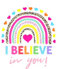 Rainbow I Believe In You Teacher Testing Day Gifts T-Shirt