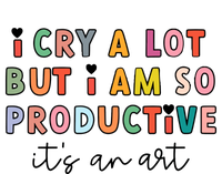 I Cry A Lot But I Am So Productive Toddler Zip Fleece Hoodie