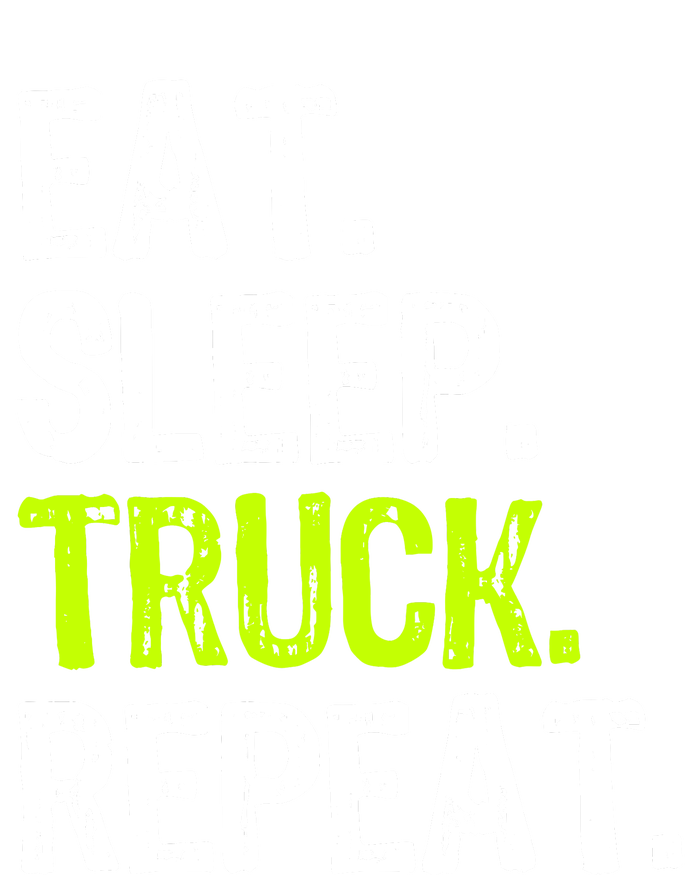 Eat Sleep Truck Repeat Trucker Driver Funny Long Sleeve Shirt