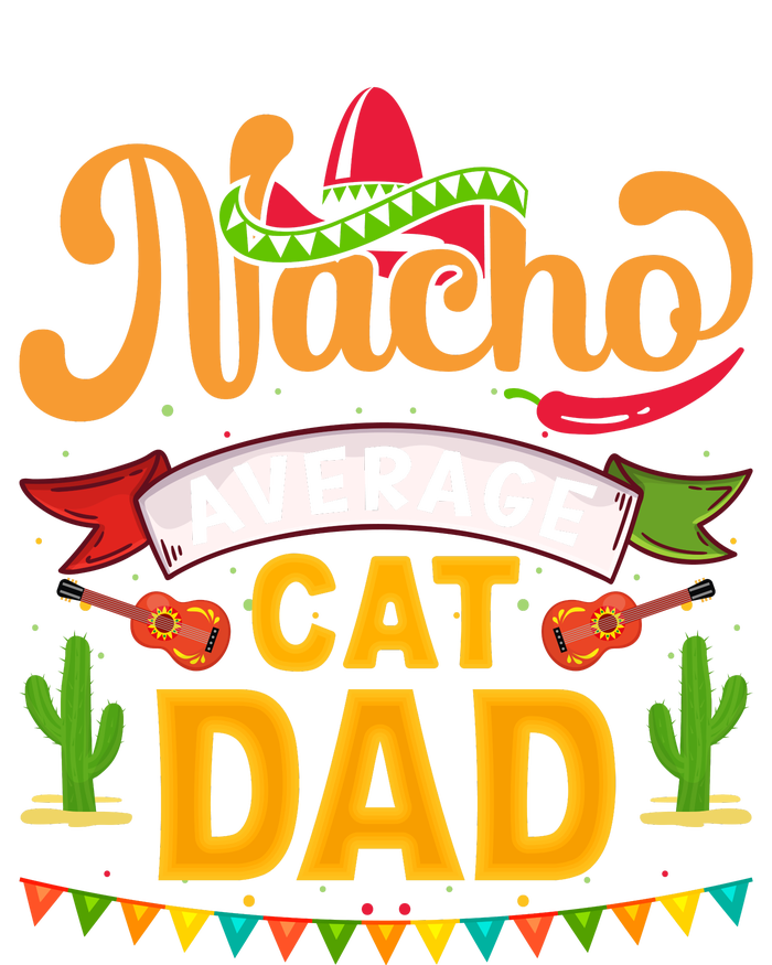 Nacho Average Cat Dad Cinco De Mayo Premium T-Shirt