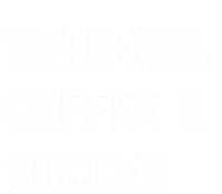 Weekends Coffee And Soccer Sports Fan Dad Soccer Mom Gift Women's Flannel Pajama Set