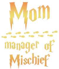 Mom Manager Of Mischief Gift T-Shirt