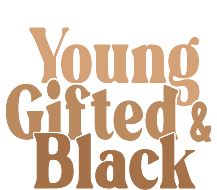 Young Gifted And Black Great Gift T-Shirt