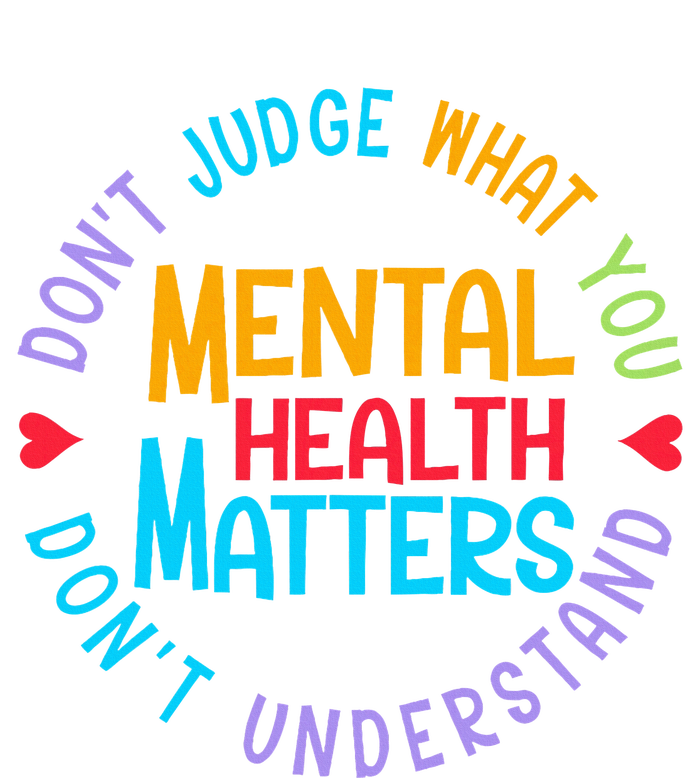 Mental Health Dont Judge You Dont Understand Aware T-Shirt