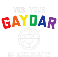 Yes Your Gaydar Is Accurate Funny Lgbt T-Shirt