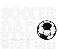 Soccer Dad Like Normal Dad But With Bigger Balls Tall Long Sleeve T-Shirt