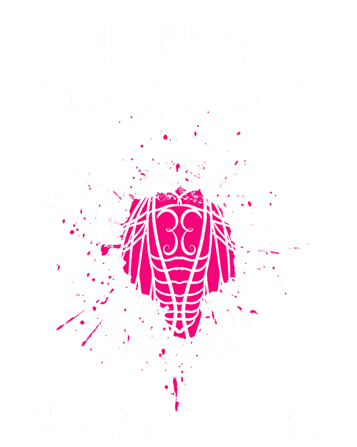 I Just Really Like Cicadas Quote For Cicada Lover Ladies Long Sleeve Shirt