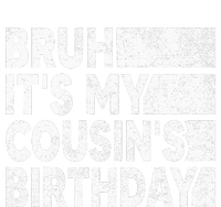 Bruh ItS My CousinS Birthday Kids Long Sleeve Shirt