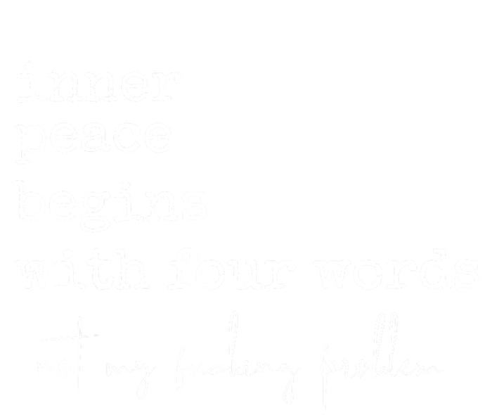 Inner Peace Begins With Four Words Tall Long Sleeve T-Shirt