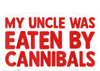 My Uncle Was Eaten By Cannibals Tall T-Shirt