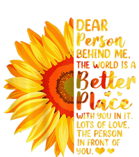 Dear Person Behind Me The World Is A Better Place Sunflower Toddler Hoodie