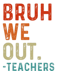 Bruh We Out Teachers End Of School Year Teacher Summer Retro Baby Long Sleeve Bodysuit