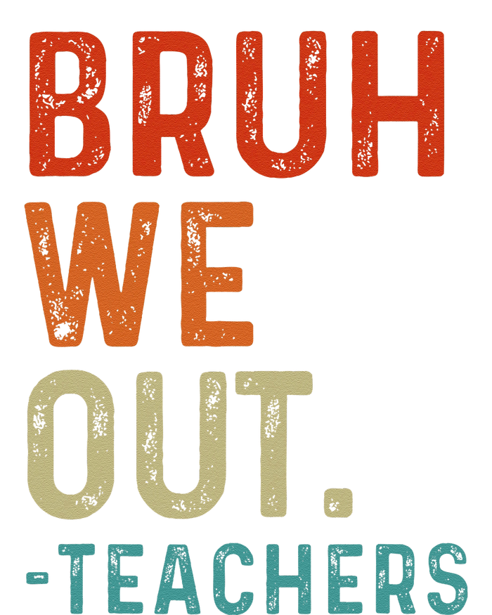 Bruh We Out Teachers End Of School Year Teacher Summer Retro Baby Long Sleeve Bodysuit