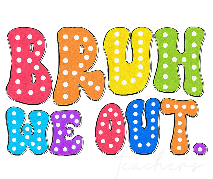 Cute End Of School Year Groovy Summer Bruh We Out Teachers T-Shirt