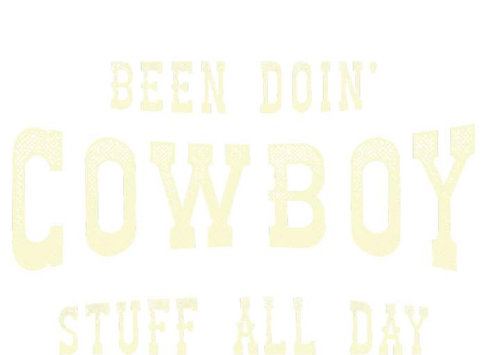 Been Doing Cowboy Stuff Western Rodeo Funny Cowboy T-Shirt