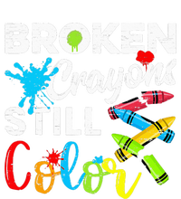 Broken Crayons Still Color Mental Health Awareness T-Shirt