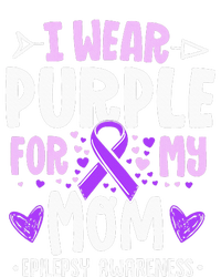 I Wear Purple For My Mom Mother Epilepsy Awareness Month T-Shirt