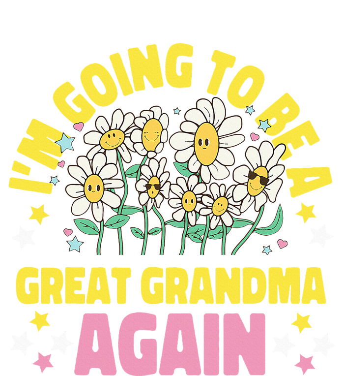 IM Going To Be A Great Grandma Again T-Shirt