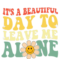 ItS A Beautiful Day To Leave Me Alone Funny Saying Premium T-Shirt