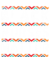 Black Nurses Matter Black History Pride Africanamerican Gift T-Shirt