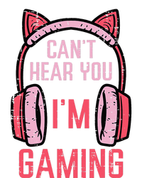 Cant Hear You Im Gaming Video Gamer T-Shirt