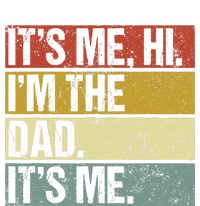 Its Me Hi Im The Dad Fathers Day Premium T-Shirt