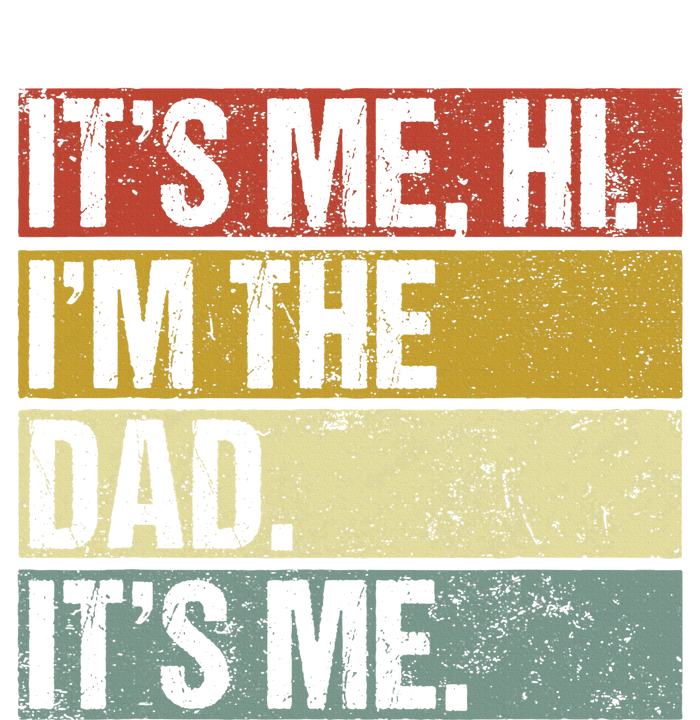 Its Me Hi Im The Dad Fathers Day Premium T-Shirt