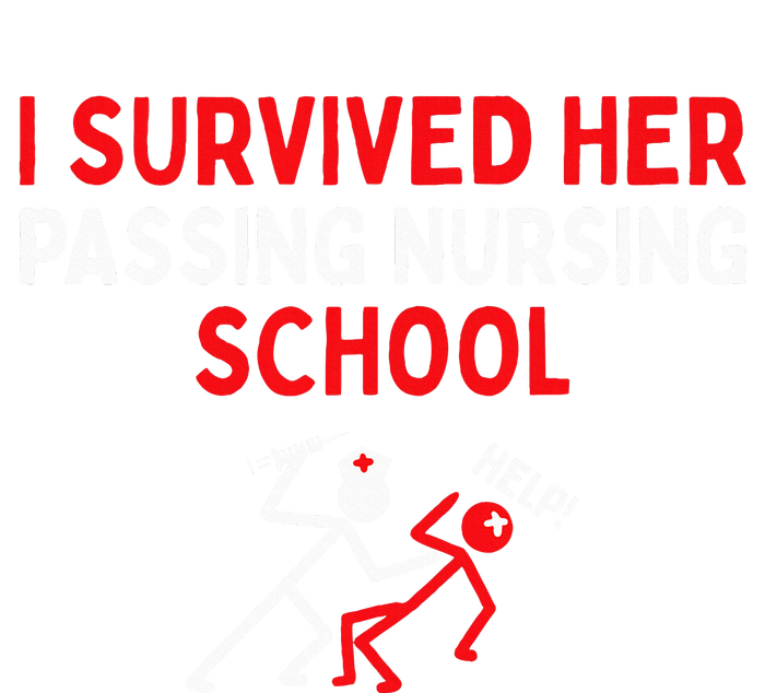 I Survived Her Passing Nursing School Graduate Nurse Kids T-Shirt