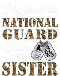 My Favorite National Guard Calls Me Sister Proud Army Sister T-Shirt