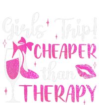 Girl Trip Cheaper Than A Therapy Funny Weekend Wine Party Ladies Long Sleeve Shirt