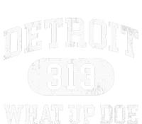 What Up Doe 313 Detroit T-Shirt